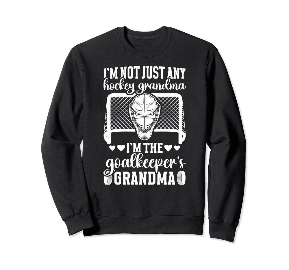 Im Hockey Goalkeeper Grandma Sweatshirt - Novelty Apparel for Adults