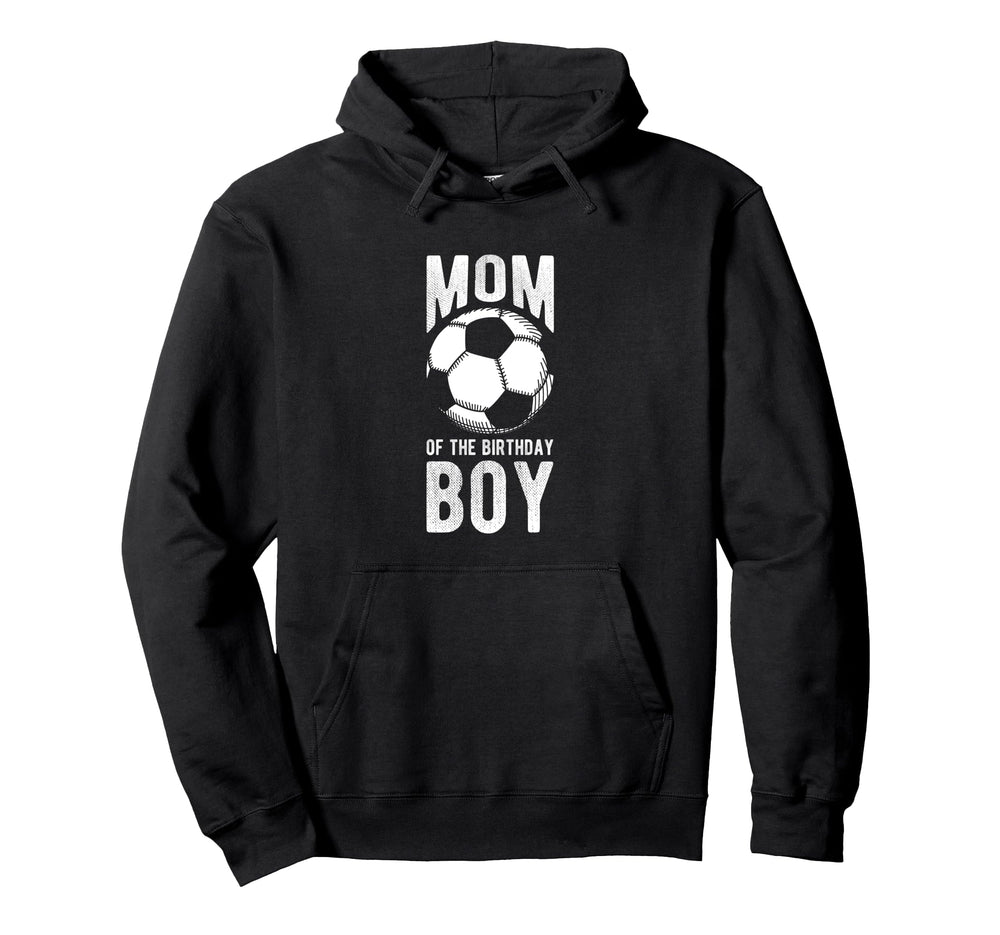 Mom Birthday Soccer Birthday Mom Hoodie - Fun Novelty Design for Adults