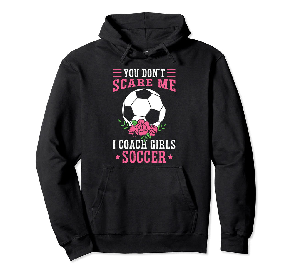 Womens Funny Soccer Coach You Dont Hoodie - Minimalist Print for Adults