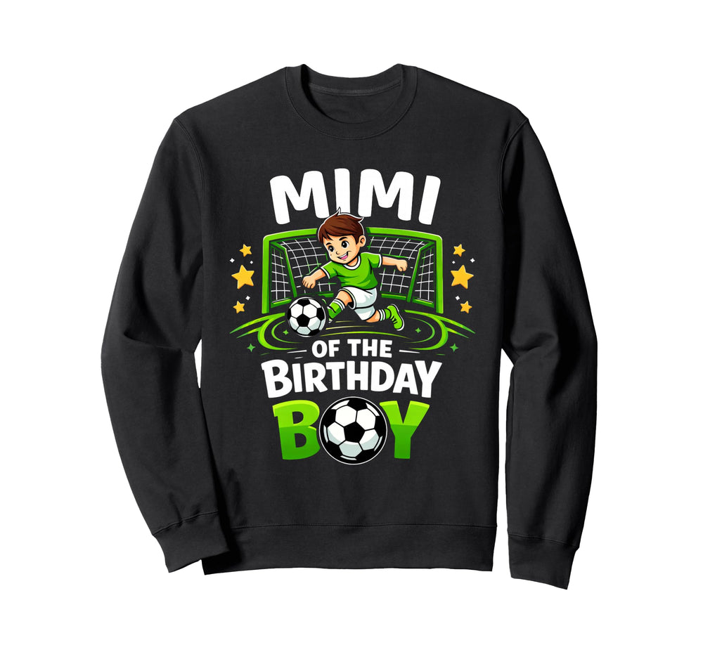 Mimi Birthday Soccer Ball Funny Sweatshirt - Novelty Apparel Men Women