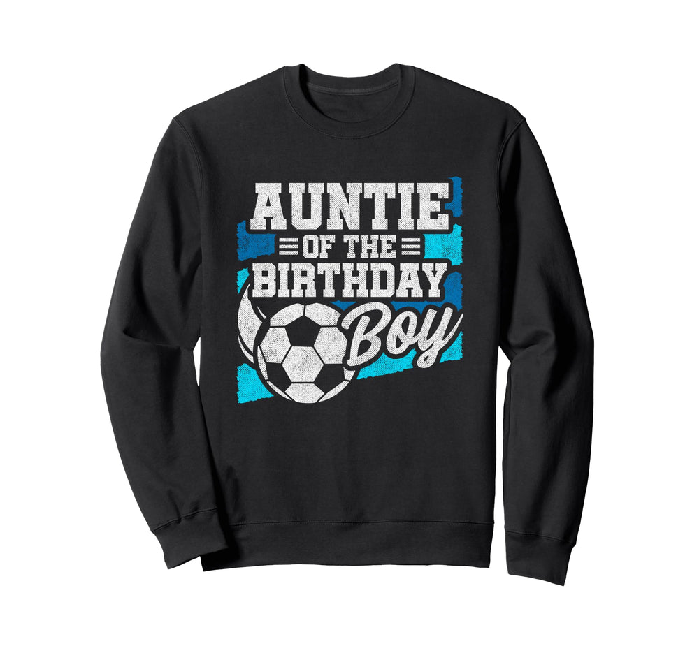 Soccer Birthday Birthday Auntie Sweatshirt - Minimalist Print Men Women
