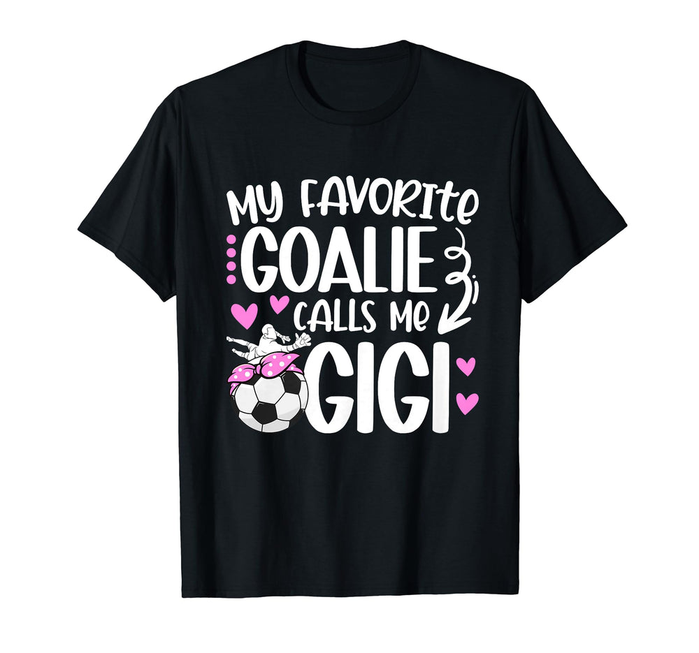 My Favorite Soccer Goalie Gigi T-Shirt - Minimalist Print for Adults