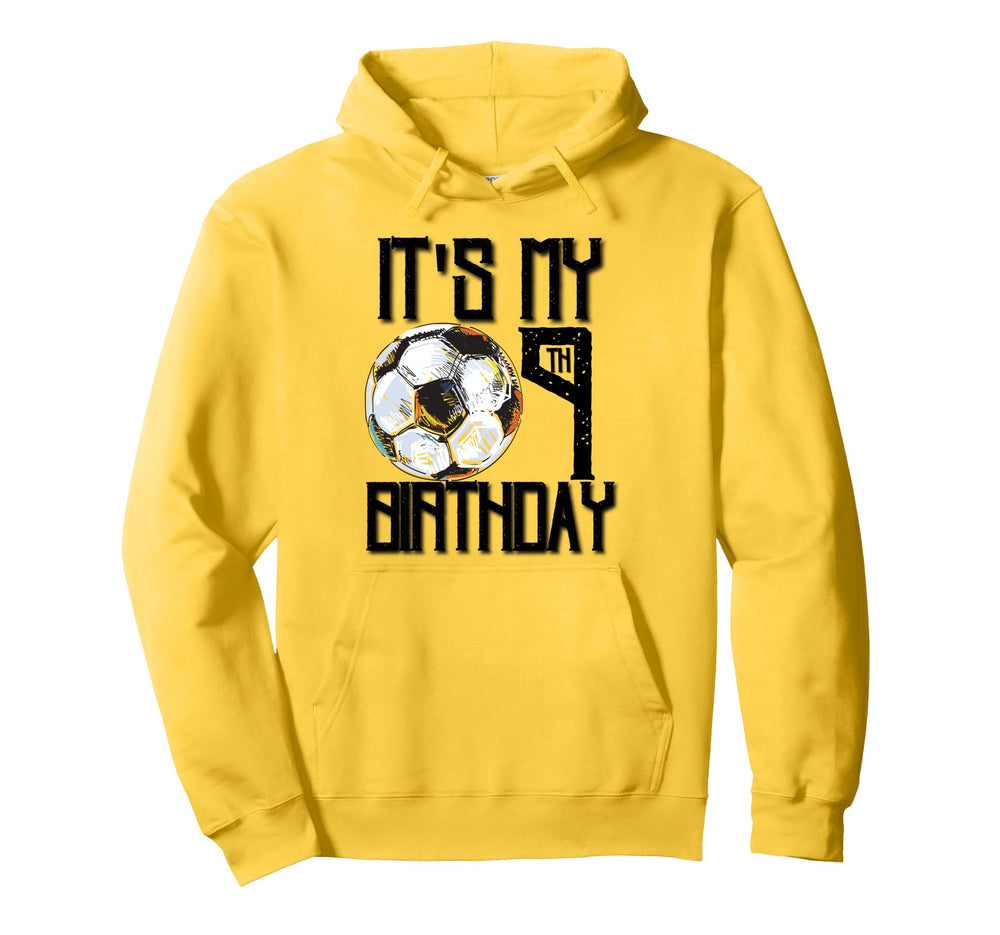 Its My 9Th Birthday Soccer Player 9Th Hoodie - Streetwear Style Unisex