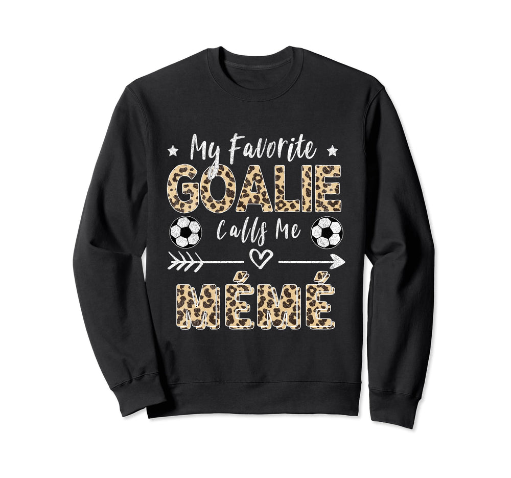 My Favorite Goalie Calls Me M M Sweatshirt - Aesthetic Graphic Men Women