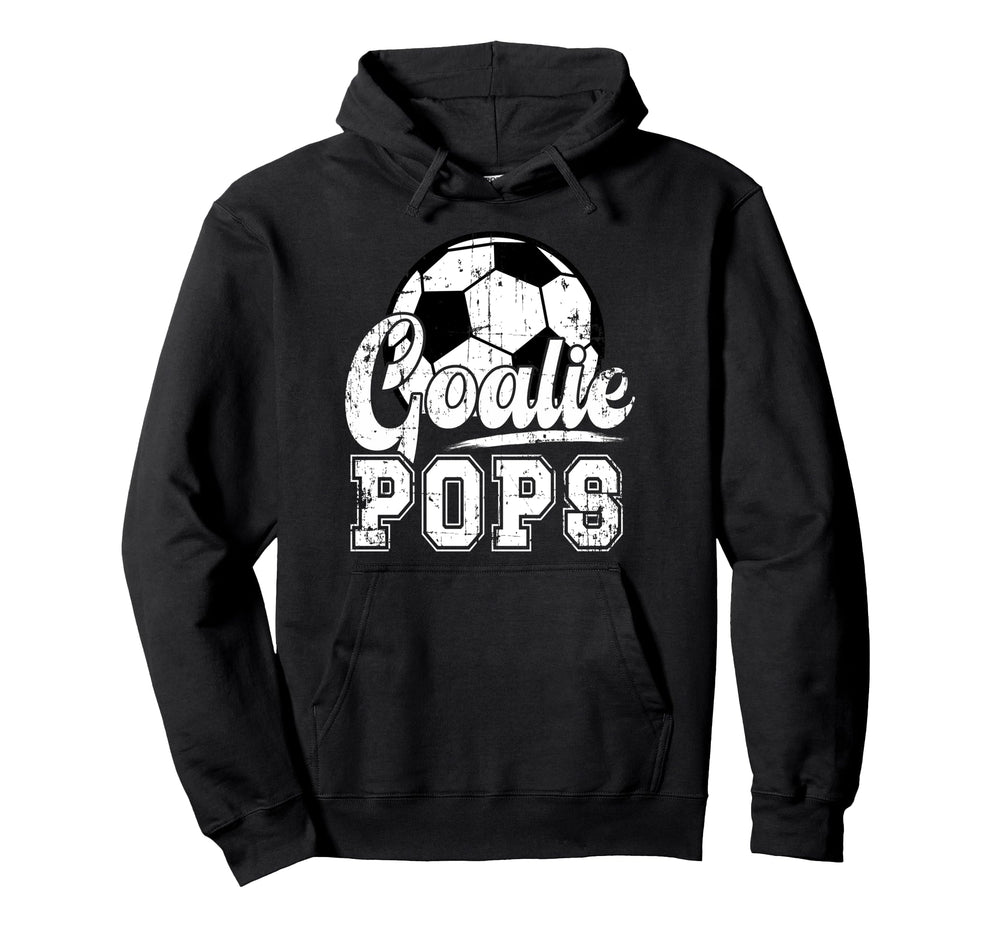 Soccer Goalie Pops Grandpa Pops Soccer Hoodie - Trendy Graphic Men Women