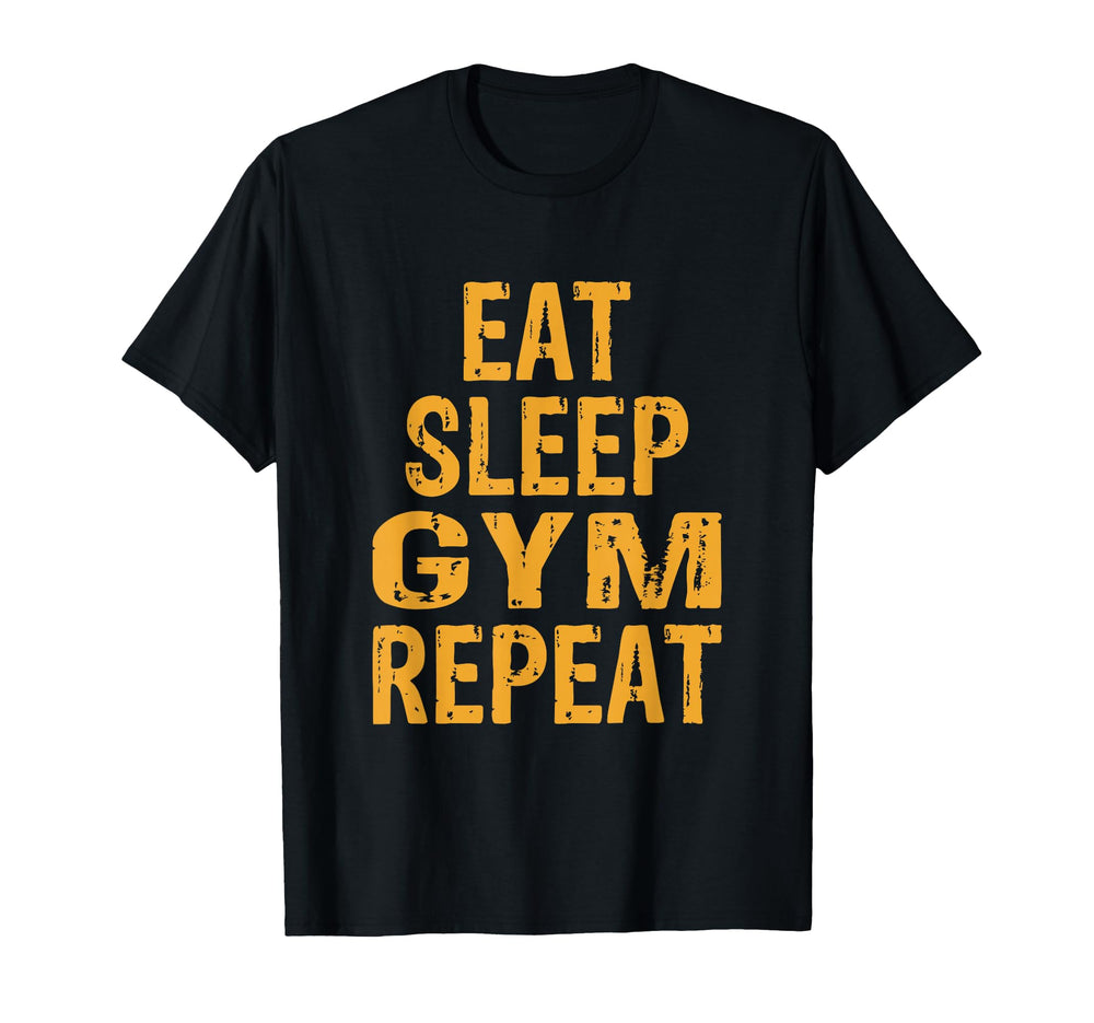 Eat Sleep Gym Repeat T-Shirt - Graphic Print Men Women