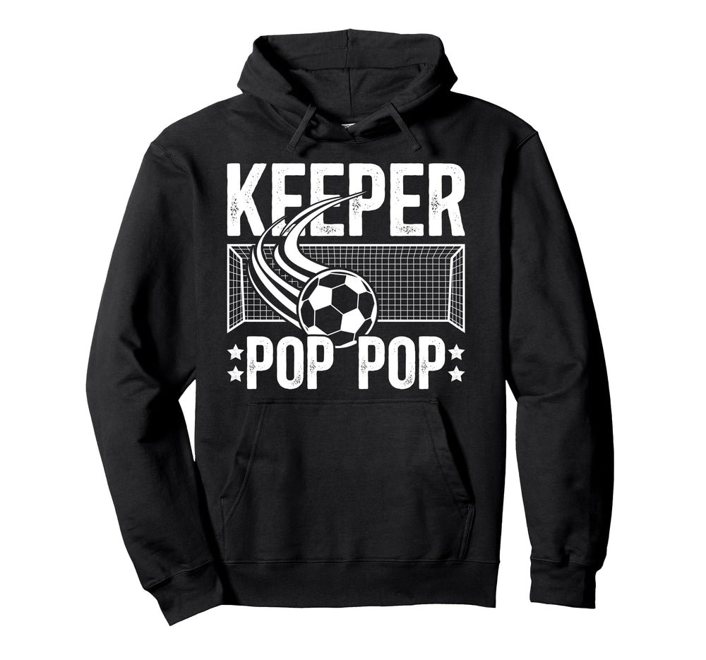Soccer Keeper Pop Pop Soccer Goalie Pop Hoodie - Graphic Print Men Women