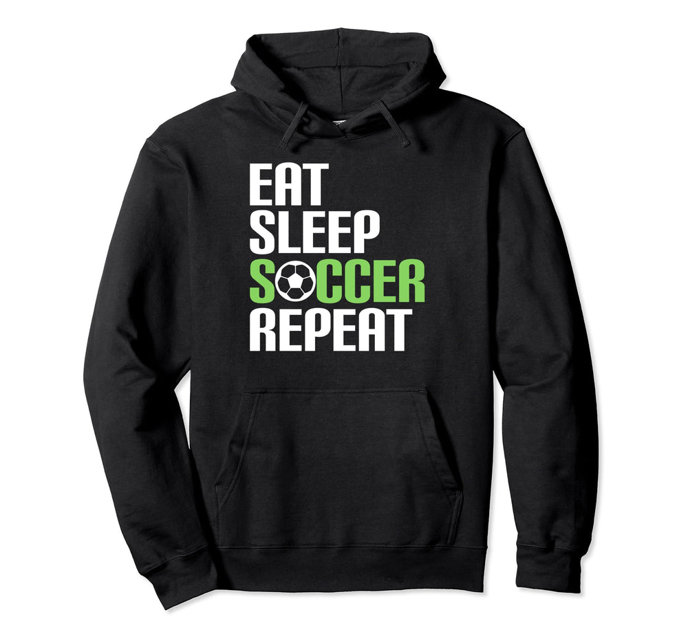 Eat Sleep Soccer Repeat Sport Player Hoodie - Aesthetic Graphic Men Women