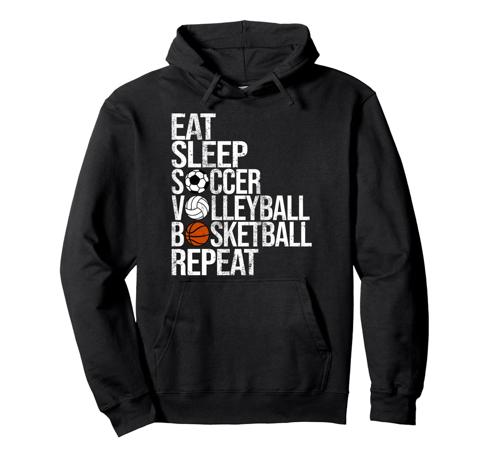 Eat Sleep Soccer Volleyball Basketball Hoodie - Graphic Print Men Women