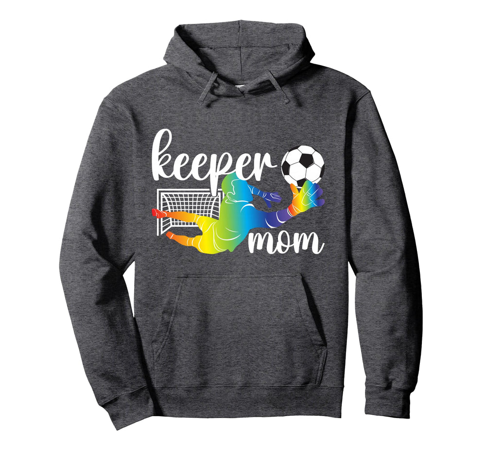 Soccer Keeper Mom Soccer Goalkeeper Hoodie - Trendy Graphic Men Women