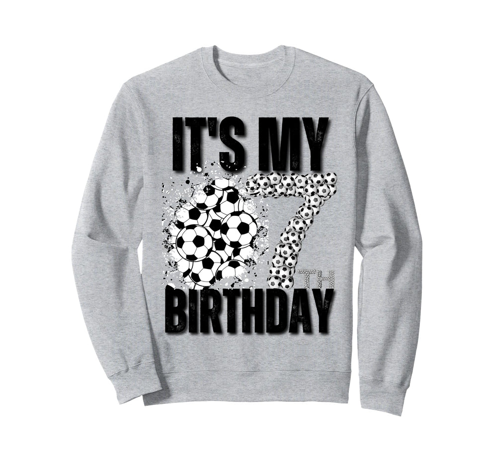 Its My 7Th Birthday Soccer Player 7Th Sweatshirt - Graphic Print Unisex