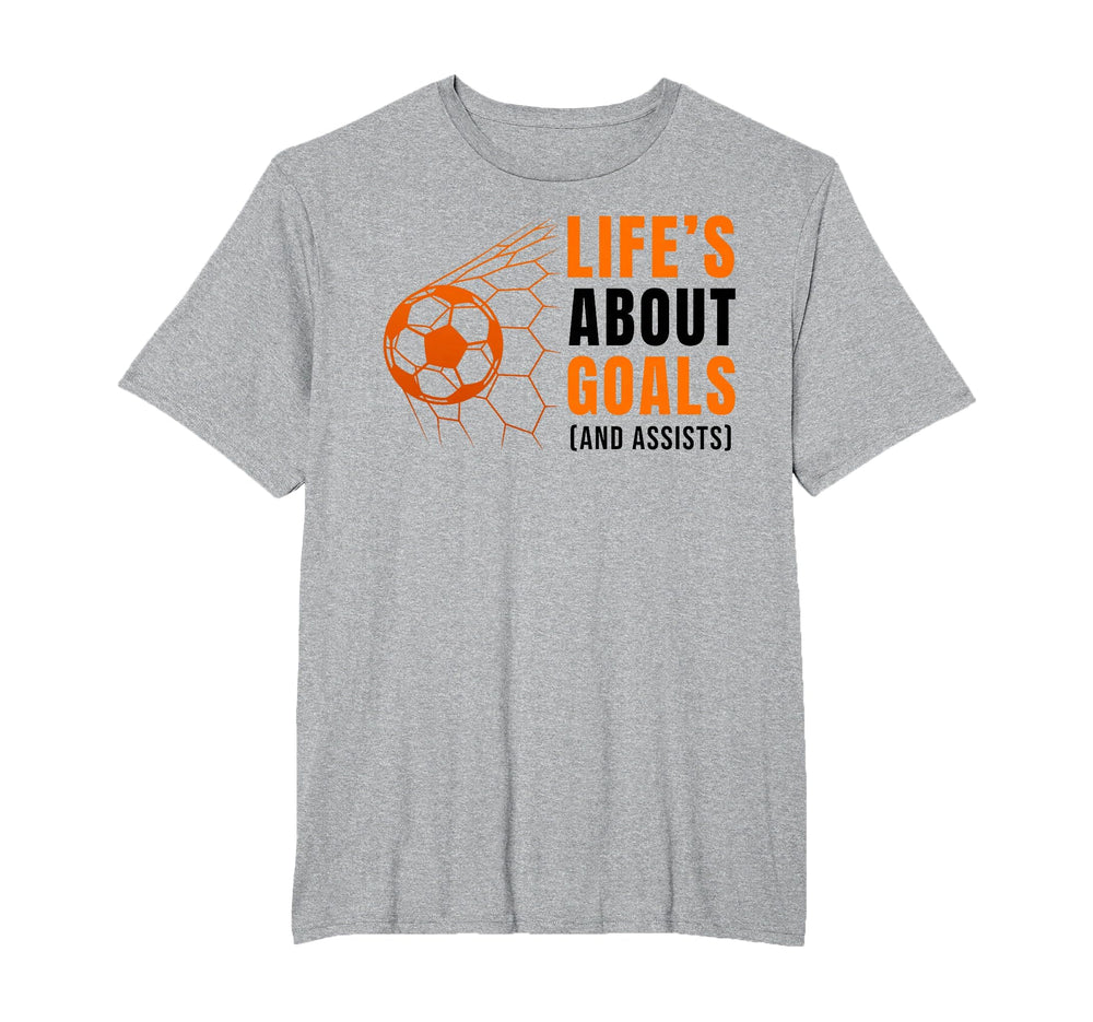 Lifes About Goals Soccer Football T-Shirt - Aesthetic Graphic Men Women