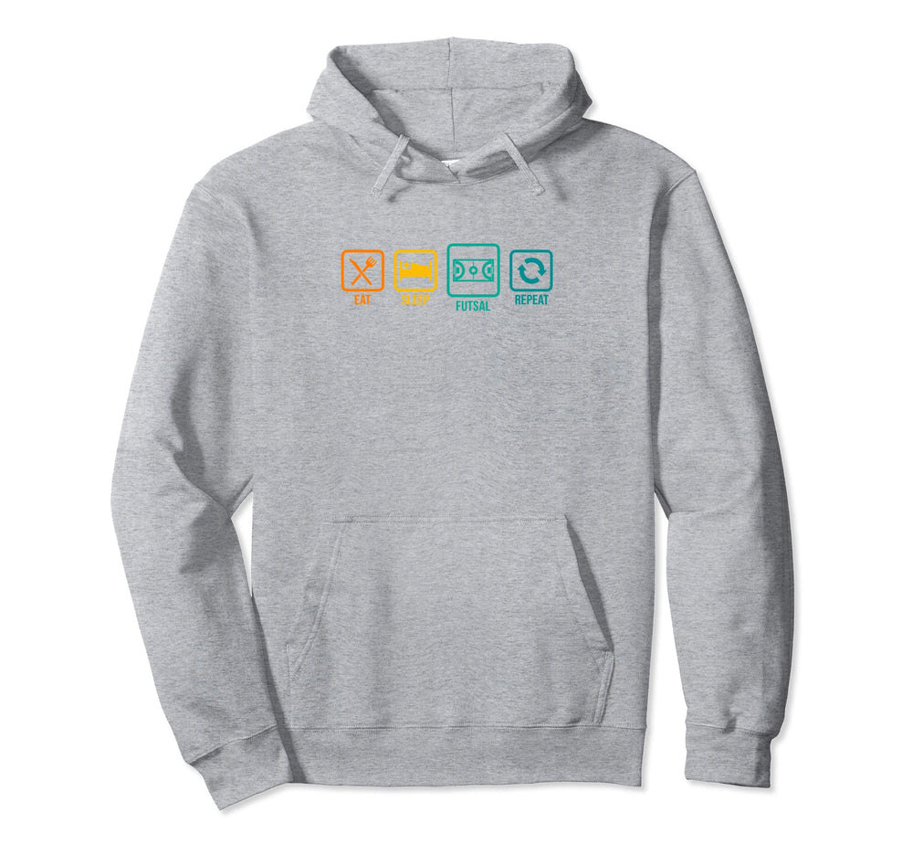 Eat Sleep Futsal Repeat Indoor Soccer Hoodie - Trendy Graphic Men Women