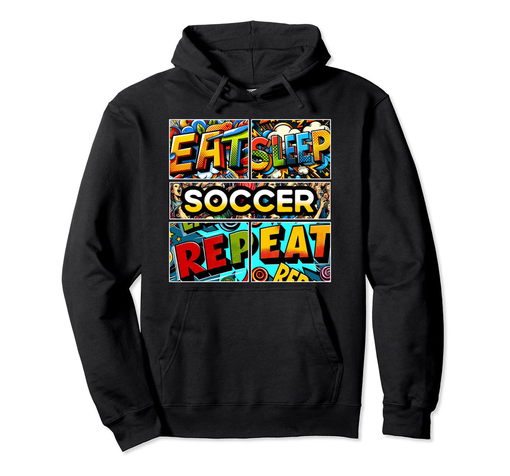 Eat Sleep Soccer Repeat Hoodie - Trendy Graphic Men Women
