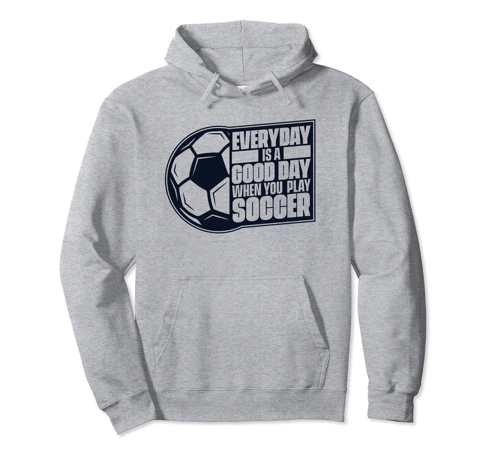 Everyday Is Good Day Goal Keeper Futbol Fu Hoodie - Unique Graphic Unisex