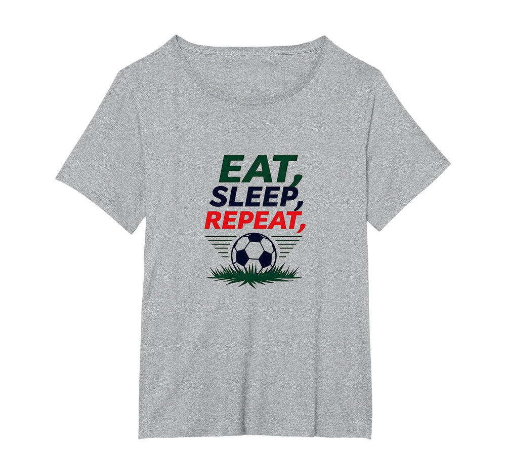 Eat Sleep Soccer Repeat Funny T-Shirt - Fun Novelty Design for Adults