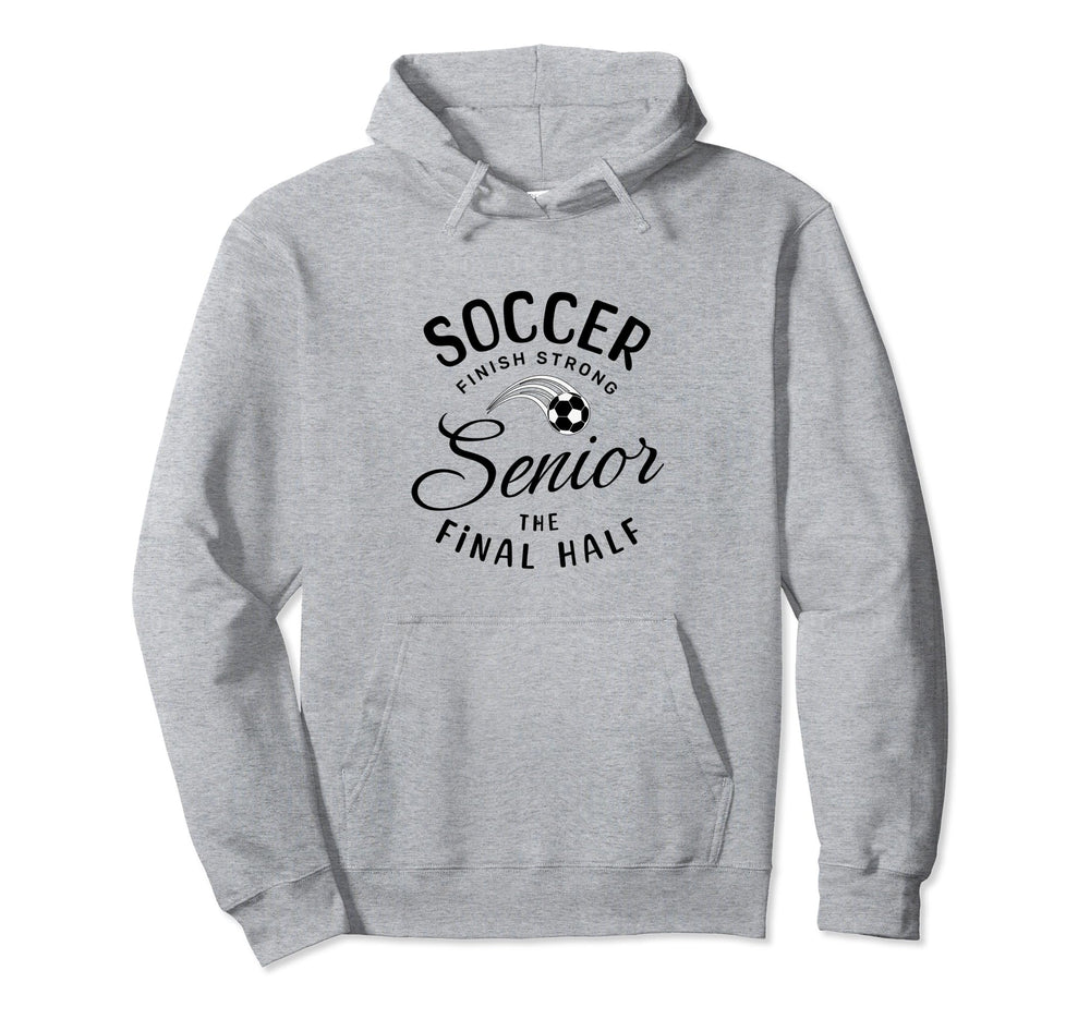 Senior Soccer Gifts Hoodie - Novelty Apparel for Adults