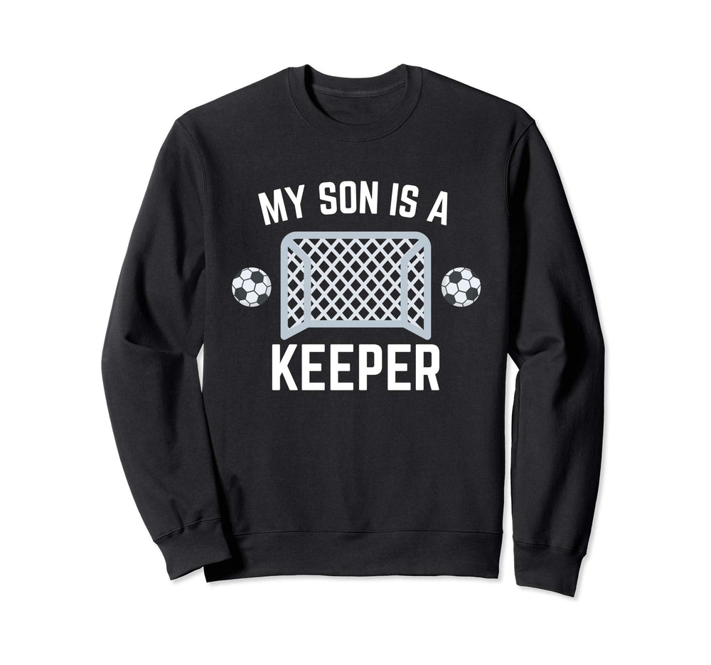 My Son Is Keeper Soccer Goalie Sweatshirt - Minimalist Print for Adults
