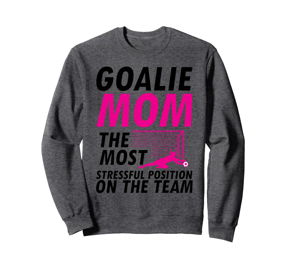 Mom Soccer Goalie Keeper Soccer Mom Sweatshirt - Streetwear Style Men Women