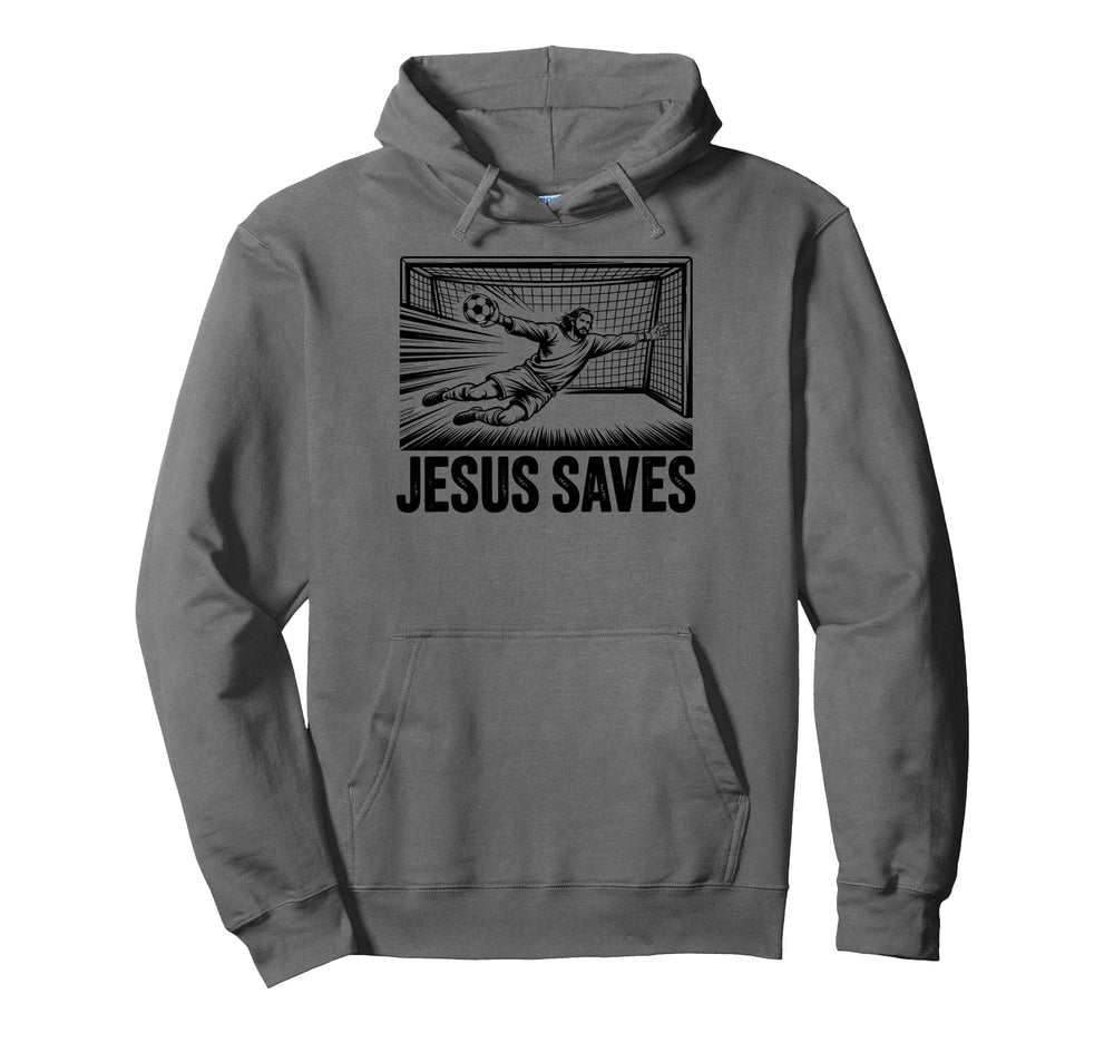 Soccer Goalie Goalkeeper Jesus Saves Hoodie - Graphic Print Unisex