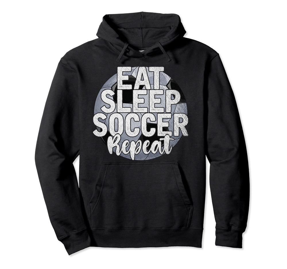 Funny Soccer Player Eat Sleep Soccer Repeat Hoodie - Graphic Print Unisex