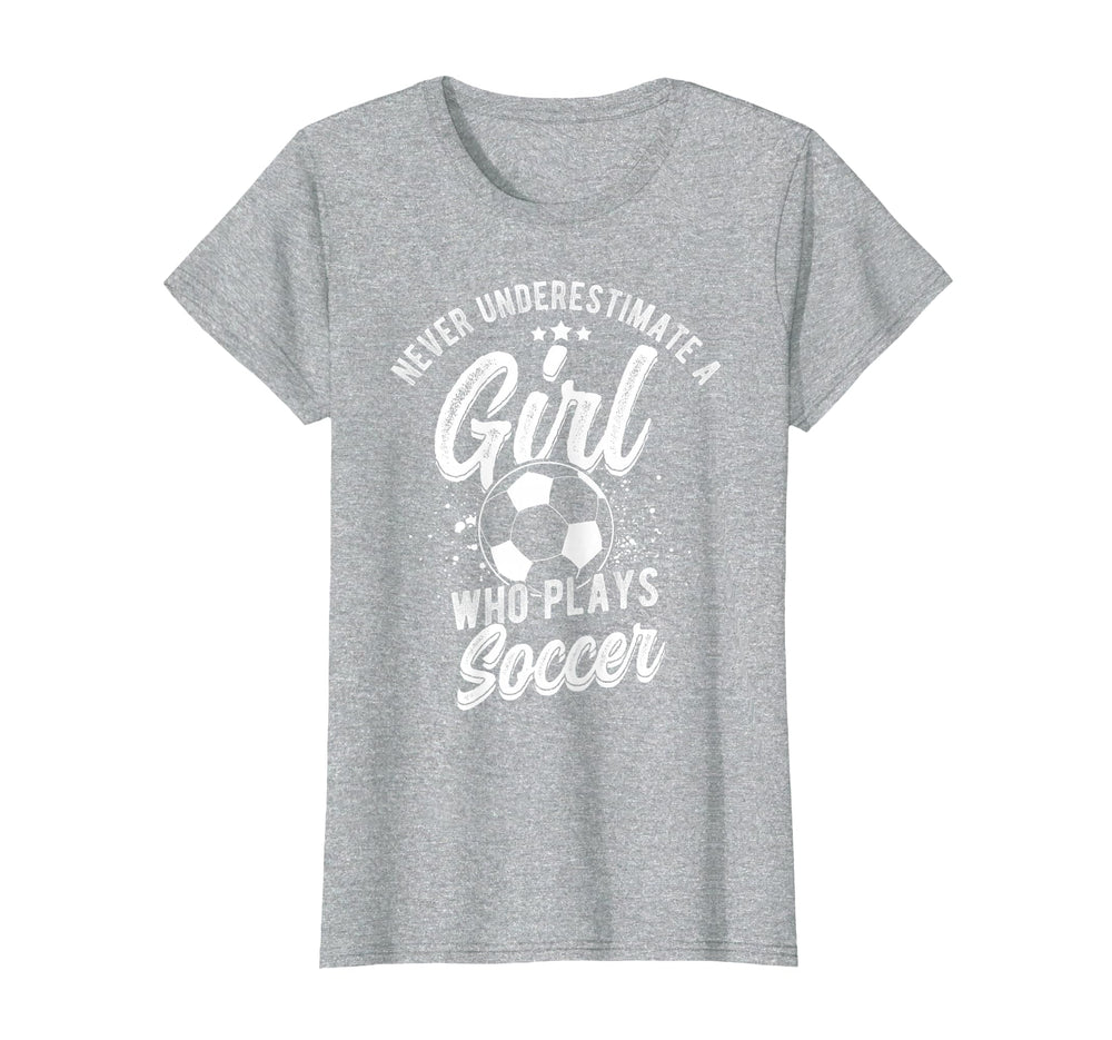 Never Underestimate Who Plays Soccer Player T-Shirt - Unique Graphic Unisex