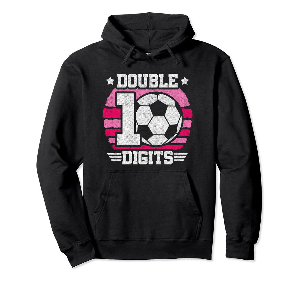 Soccer Birthday 10 Year Old Double Digits Hoodie - Graphic Print Unisex