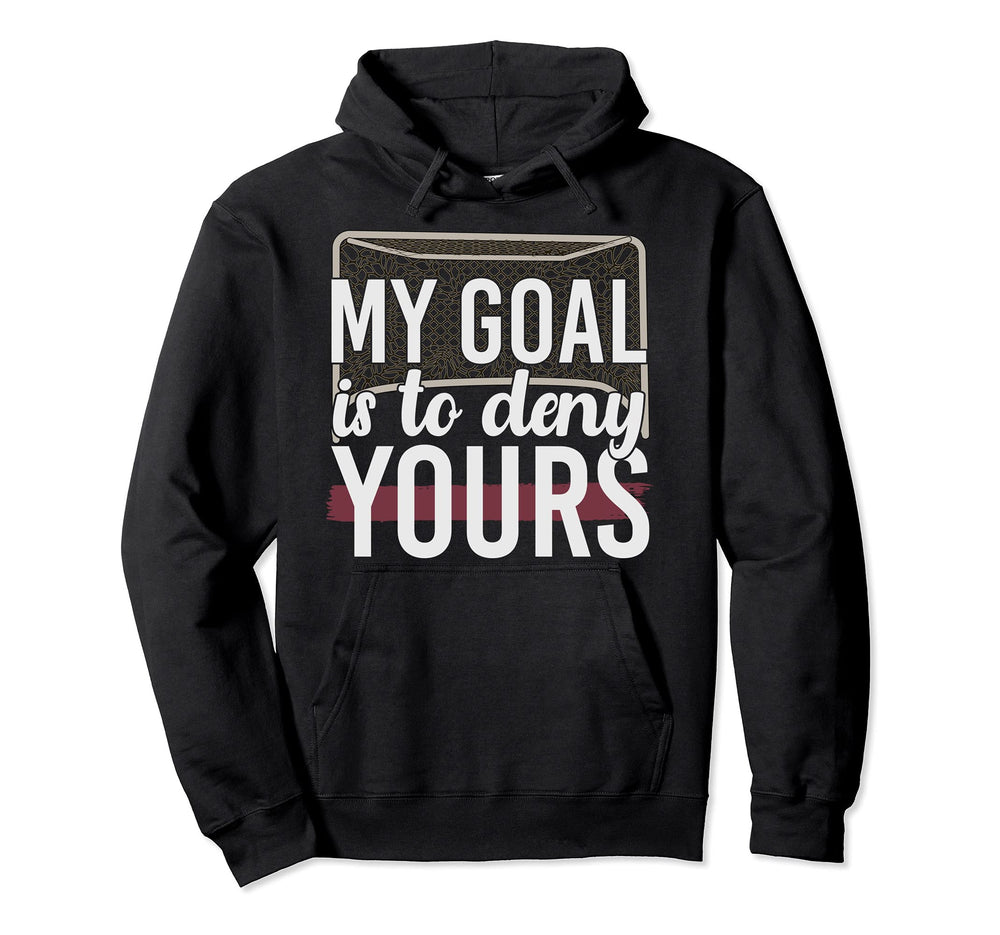 Hockey Player Goal Keeper Hockey Fan Funny Hoodie - Graphic Print Unisex