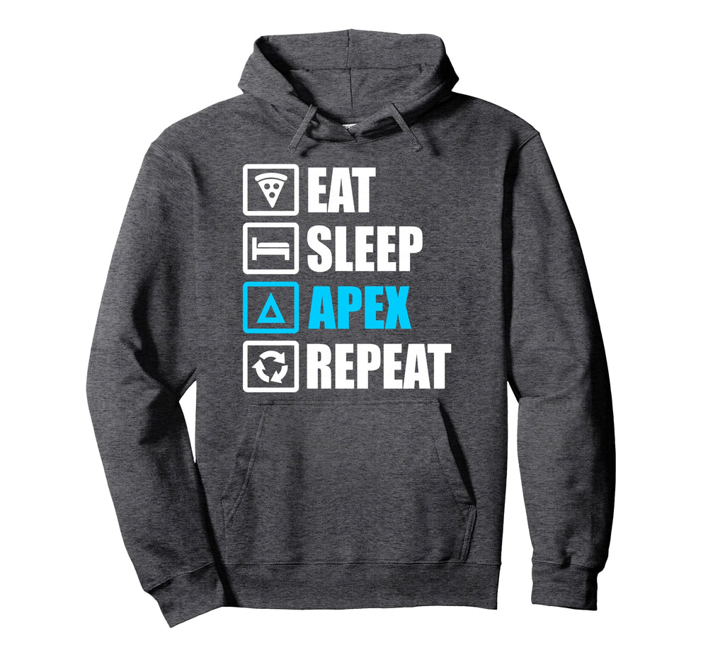 Eat Sleep Apex Repeat Funny Motivational Hoodie - Graphic Print Men Women