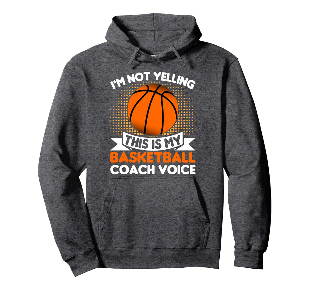 Im Not Yelling This Is Just My Basketball Hoodie - Unique Graphic Unisex