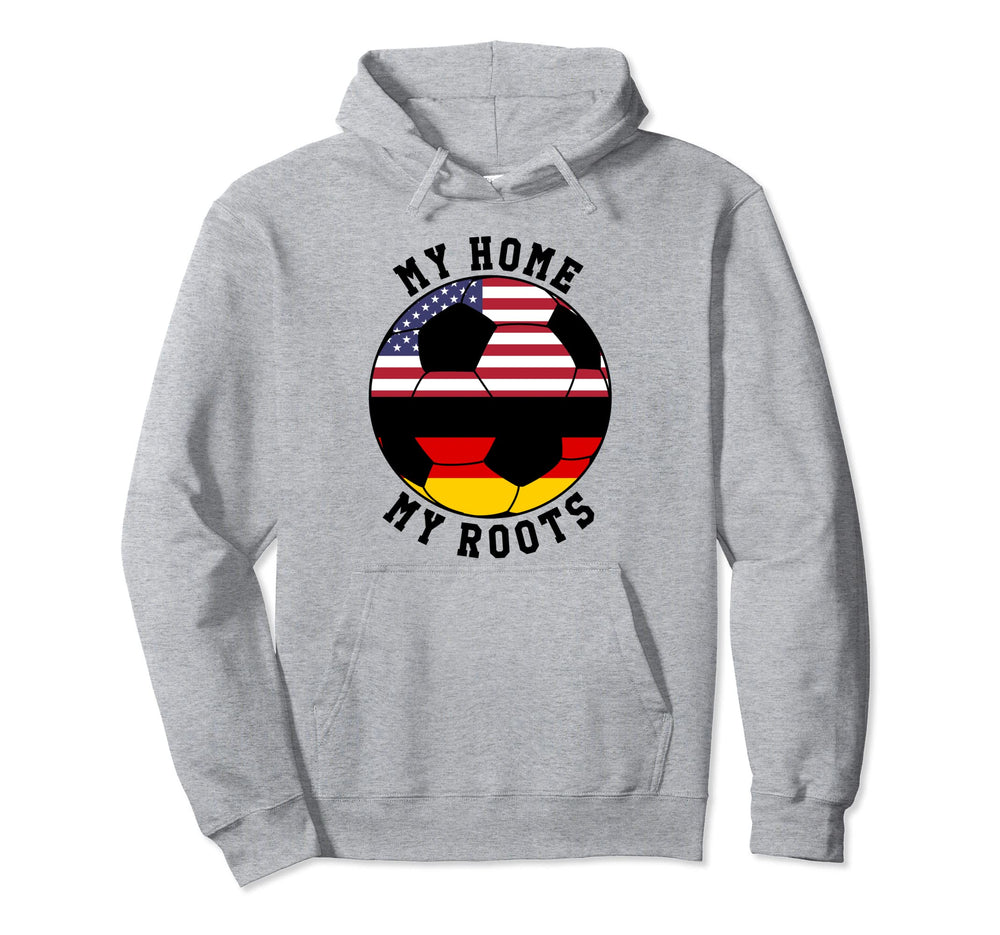 My Home My Roots Germany Flag Soccer Hoodie - Aesthetic Graphic for Adults
