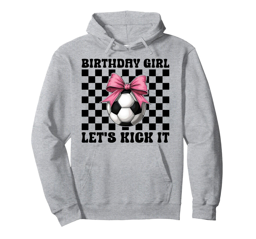 Soccer Soccer Mom Mama Birthday Lets Hoodie - Fun Novelty Design Men Women