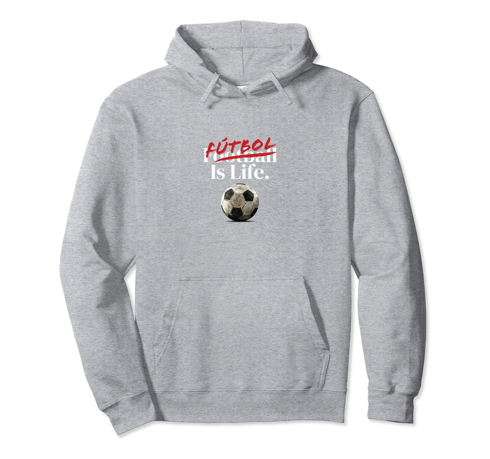 Futbol Is Life Soccer Fans Related Hoodie - Unique Graphic for Adults