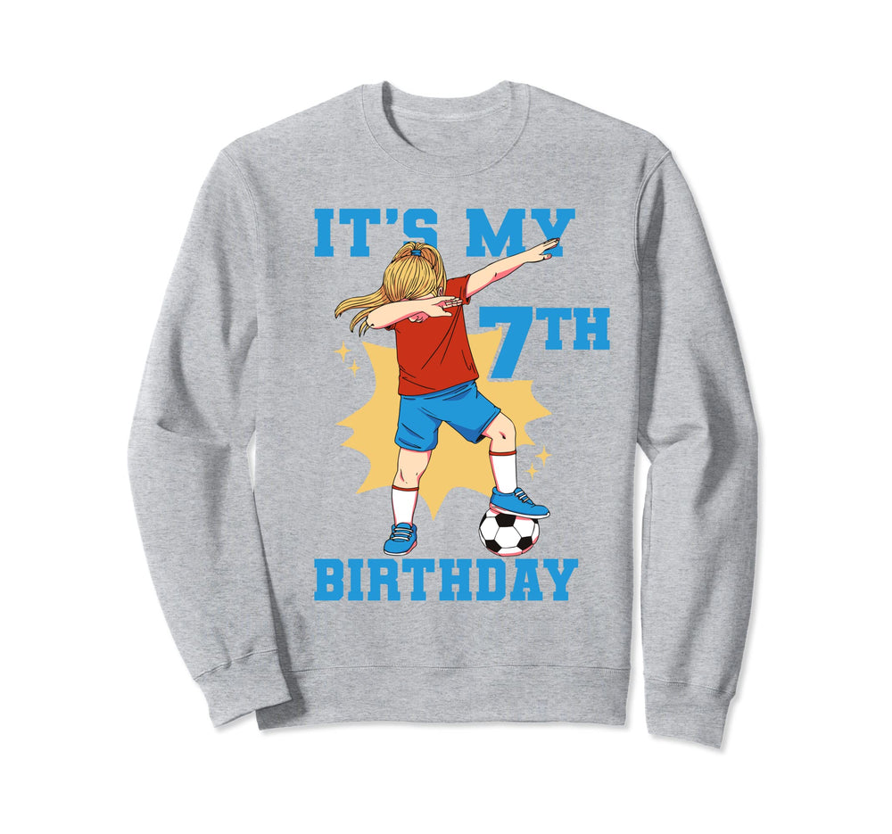 Its My 7Th Birthday Soccer Sweatshirt - Aesthetic Graphic Men Women