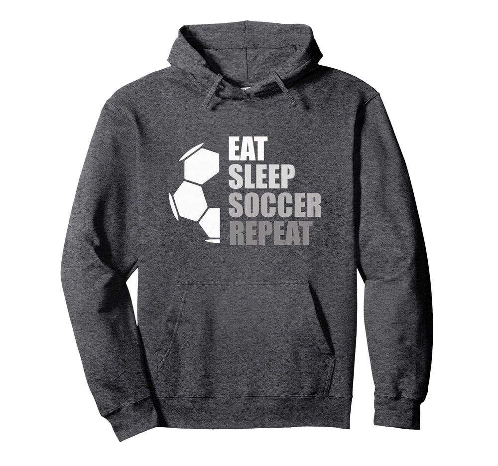 Eat Sleep Soccer Repeat Funny Soccer Hoodie - Graphic Print Unisex