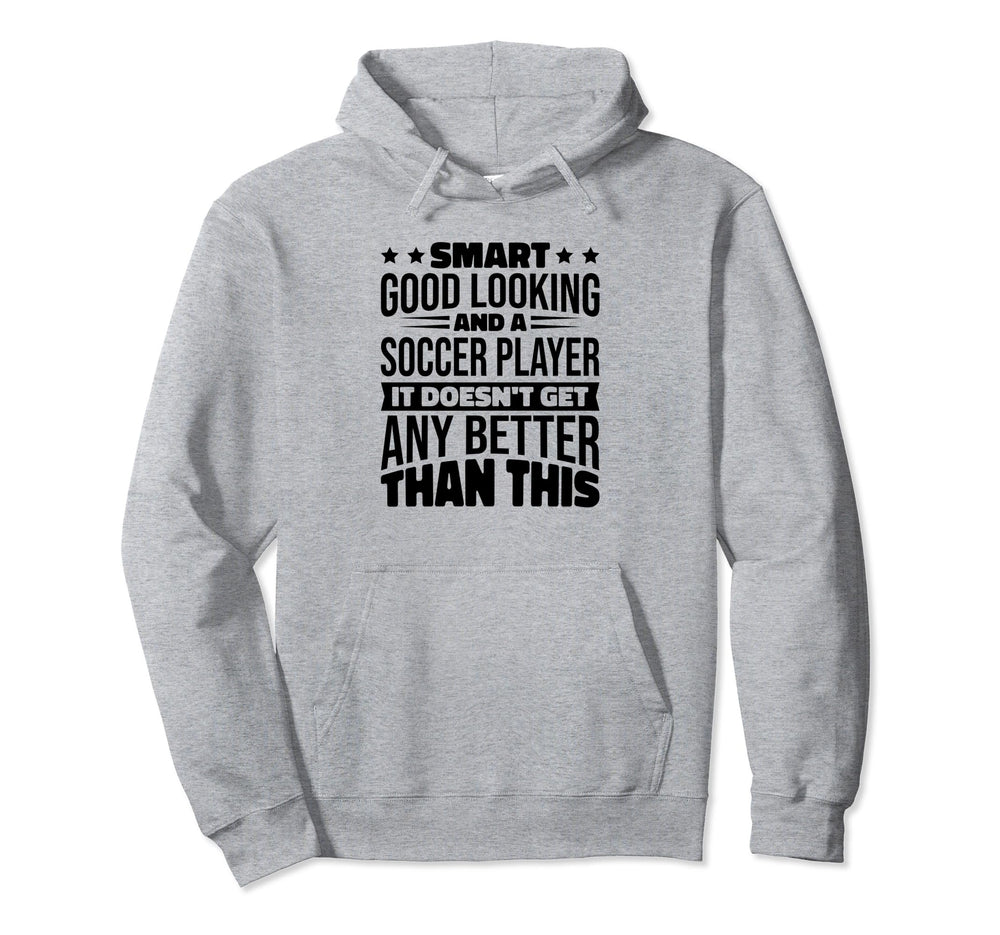 Smart Good Looking Soccer Players Designs Hoodie - Graphic Print Men Women