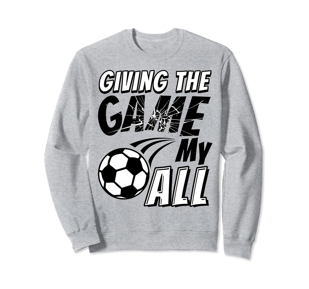 Motivational Soccer Game Sweatshirt - Aesthetic Graphic Men Women