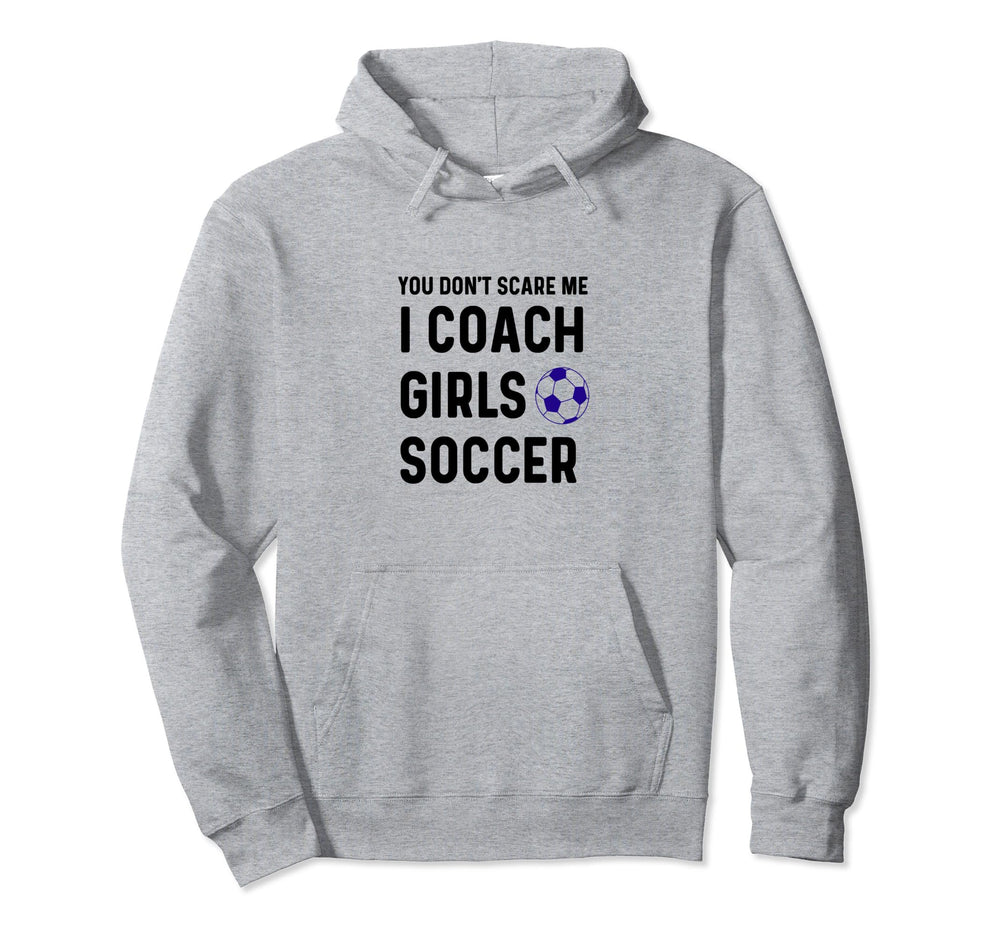 Funny Dont Scare Soccer Teams Gag Hoodie - Custom Art Print Men Women