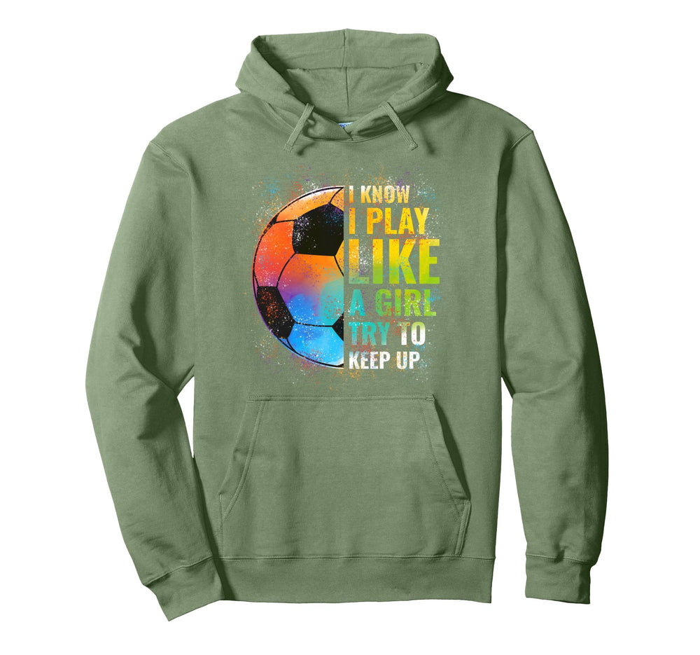 I Know I Play Like Try To Keep Up Funny Hoodie - Minimalist Print Unisex