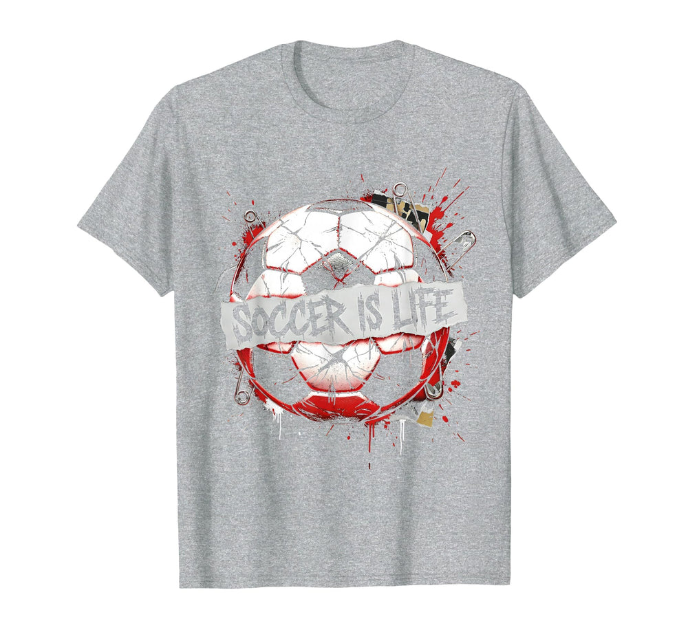 Soccer Is Life Bold True Fans T-Shirt - Streetwear Style for Adults