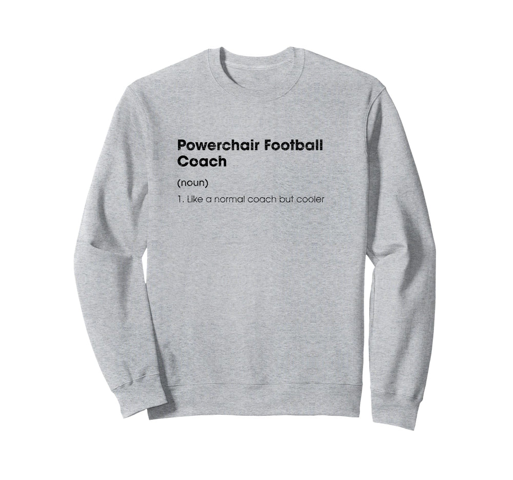 Powerchair Football Coach Sweatshirt - Streetwear Style for Adults