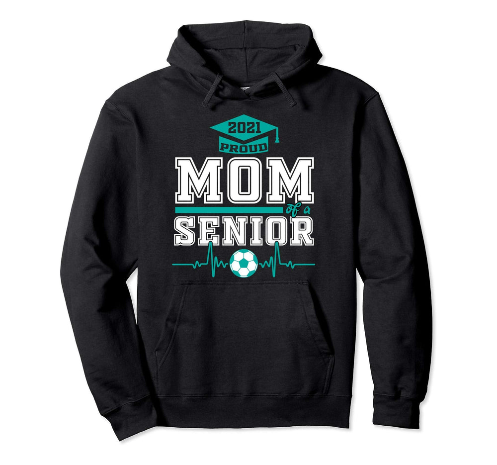Proud Mom Senior Soccer Player 2021 Hoodie - Graphic Print for Adults