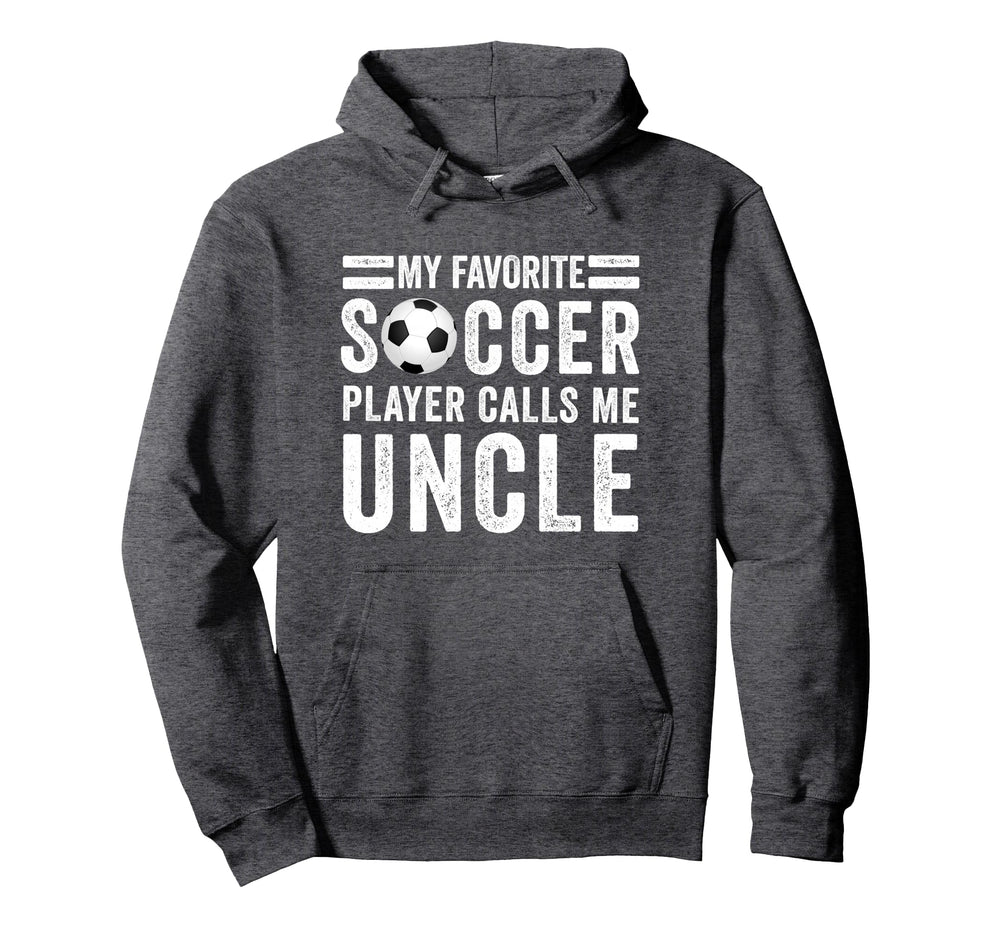 My Favorite Soccer Player Calls Me Hoodie - Casual Everyday Wear Unisex