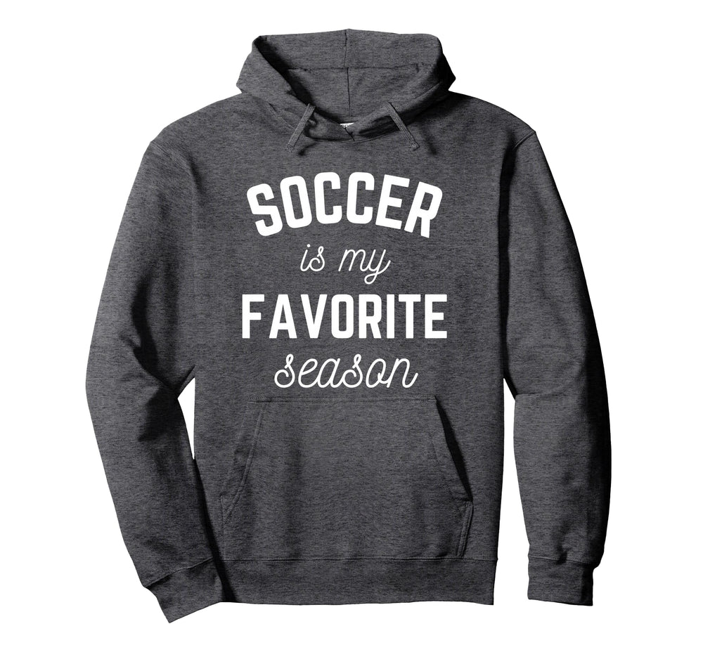Soccer Is My Favorite Season Player Sports Hoodie - Unique Graphic Unisex