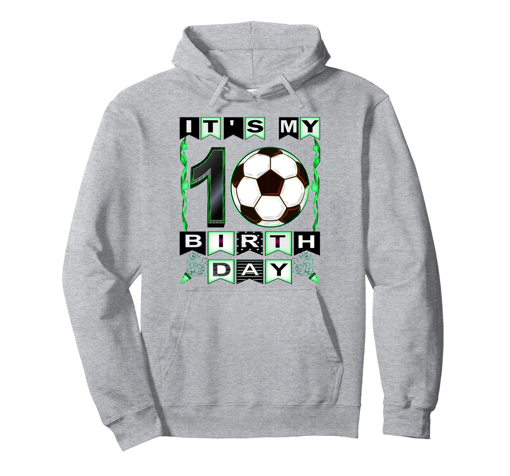 Its My 10Th Birthday Soccer Player 10 Hoodie - Graphic Print for Adults