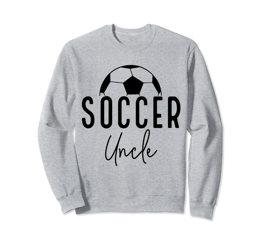 Soccer Uncle Dad Player Coach Game Sweatshirt - Aesthetic Graphic Unisex