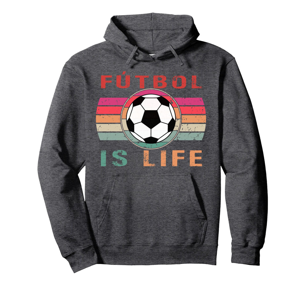 Futbol Is Life Futbol Is Life Hoodie - Aesthetic Graphic Unisex