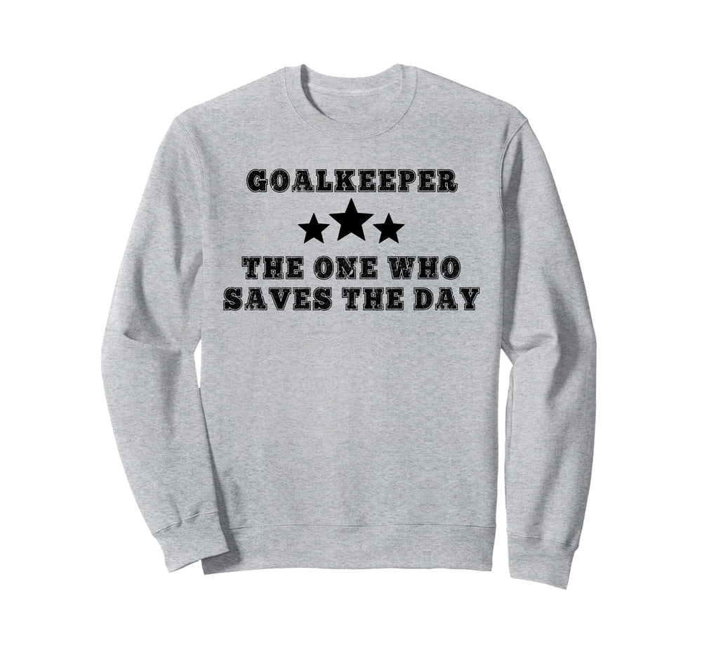 Funny Field Hockey Goalkeeper Sweatshirt - Trendy Graphic Unisex