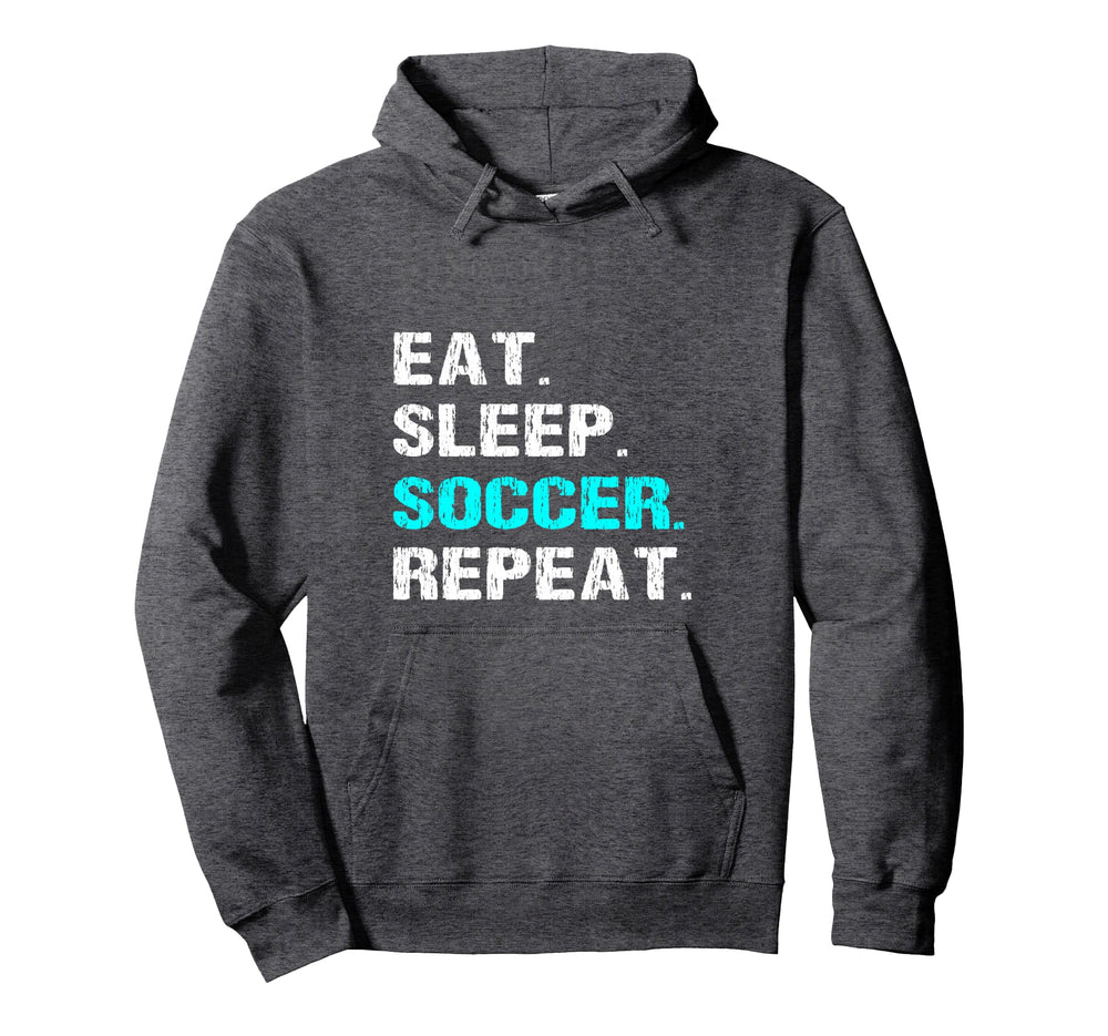Eat Sleep Soccer Repeat Funny Player Hoodie - Streetwear Style for Adults