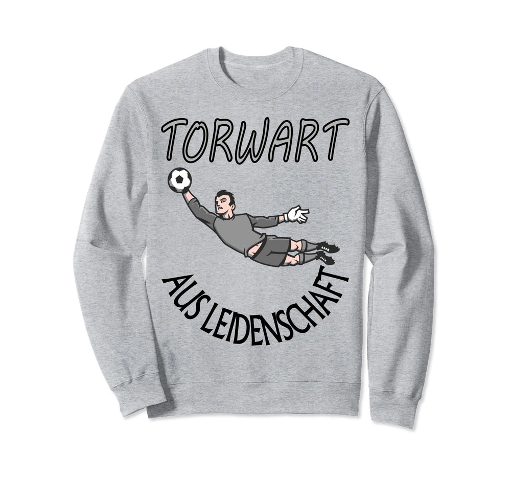 Goalkeeper Goals Keeper Football Sweatshirt - Trendy Graphic Men Women